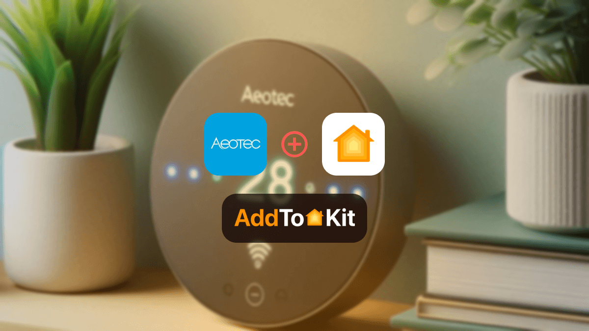 How to add any Aeotec Smart Devices to Apple HomeKit