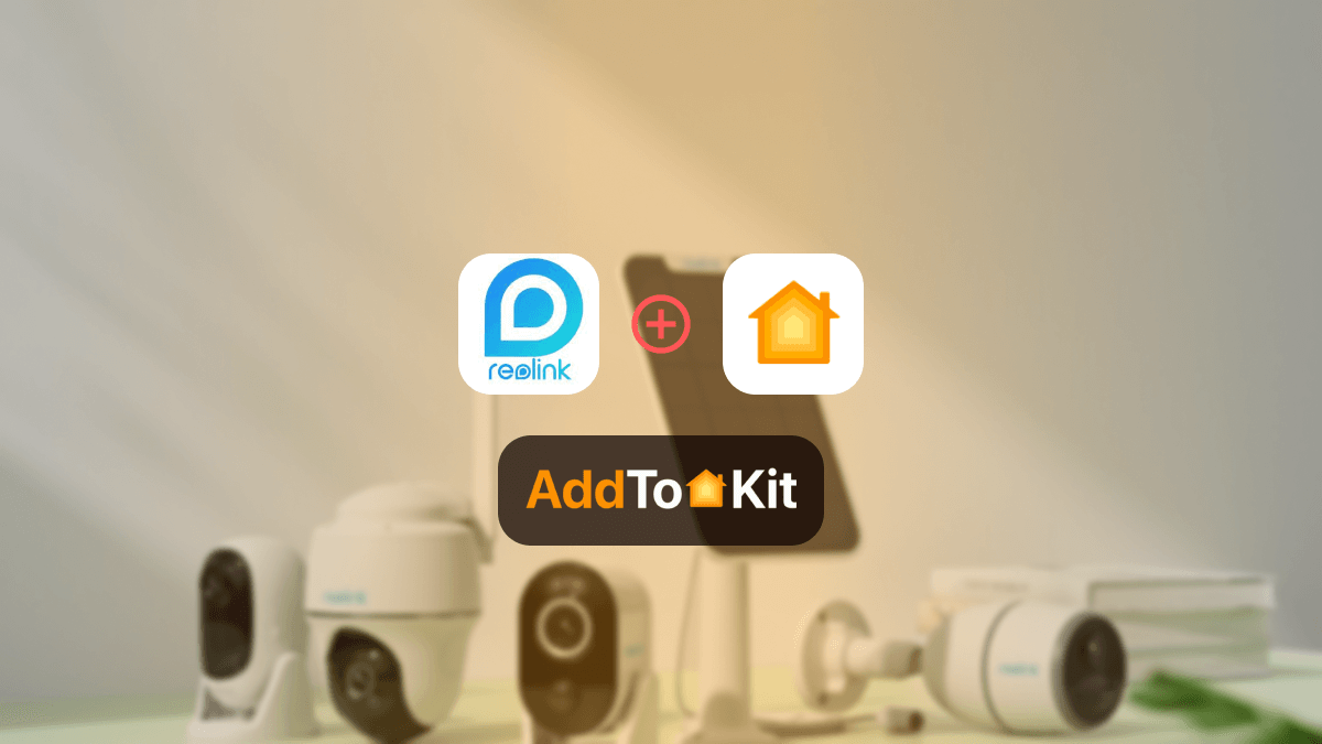 How to Connect any Reolink smart devices to Apple HomeKit