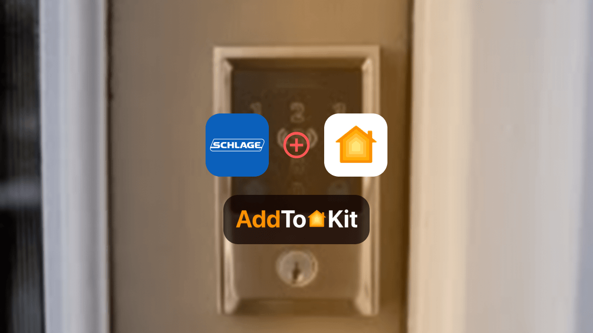 How to Add Any Schlage Smart Devices to Apple HomeKit